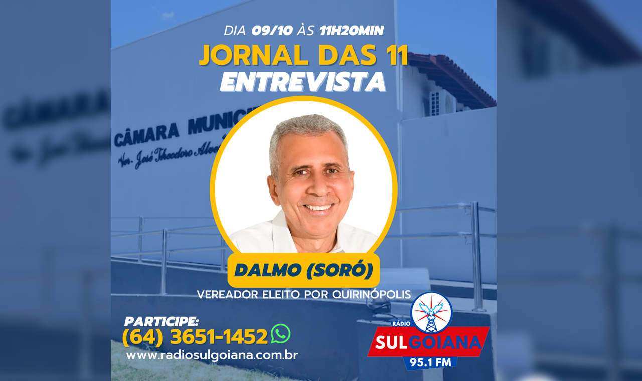 Rádio Sul Goiana Entrevista Hoje o Vereador Mais Votado de Quirinópolis, Dalmo Machado Borges (Soró)