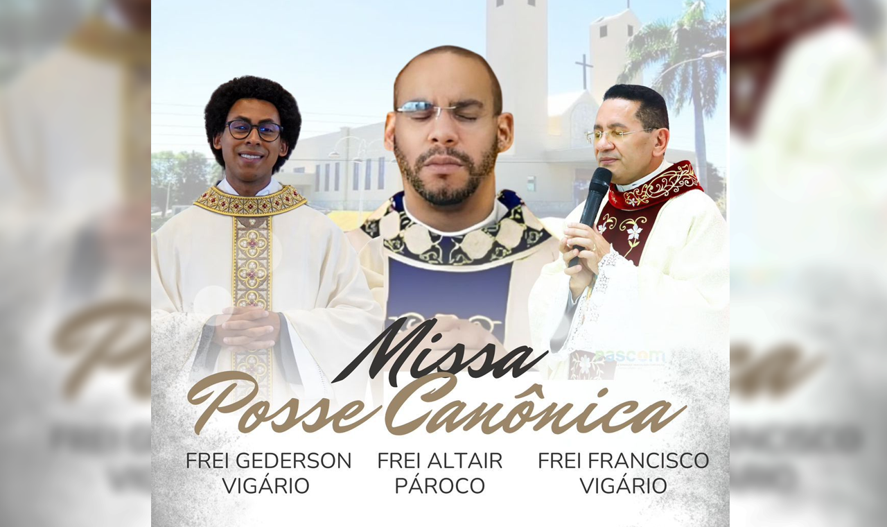 FREIS FRANCISCANOS ASSUMIRÃO PARÓQUIA DE QUIRINÓPOLIS